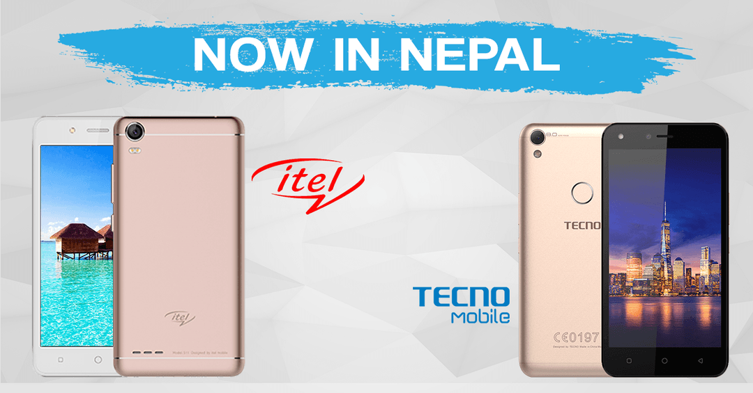 Itel & TECNO Mobile Brands enters Nepali market, Replacement facility within 100 days