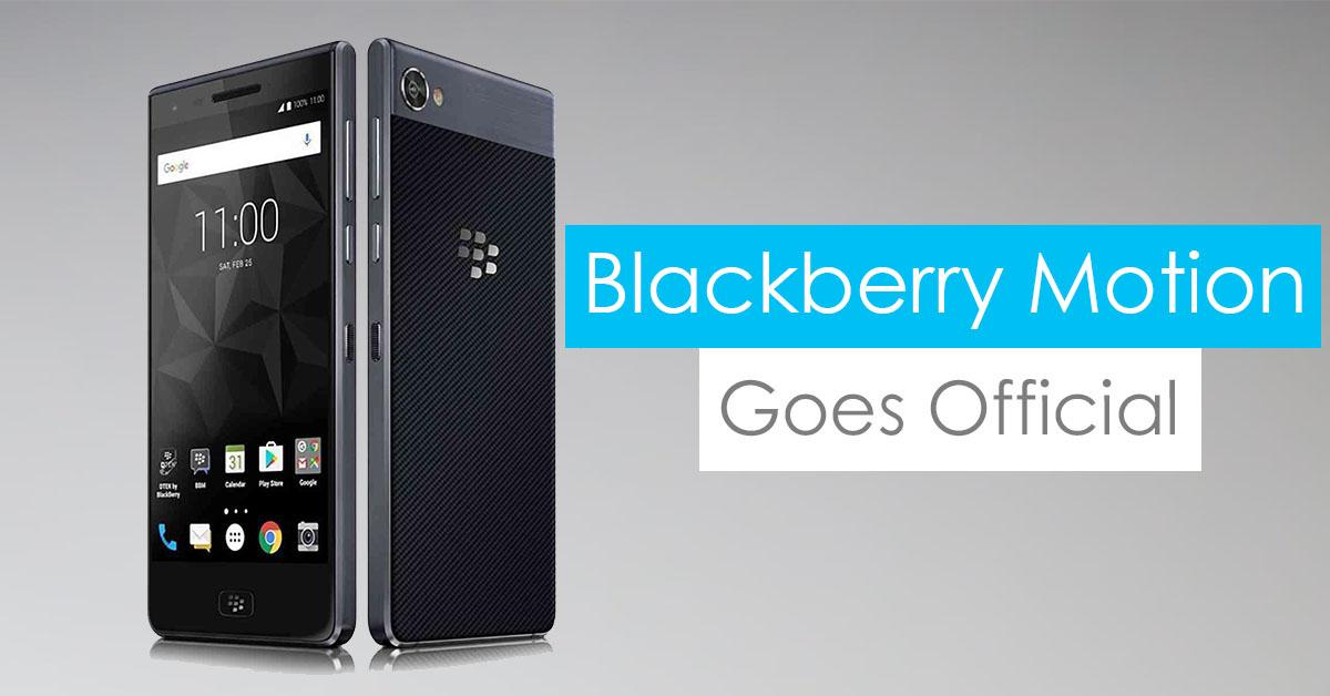 Blackberry Motion goes Official for $460