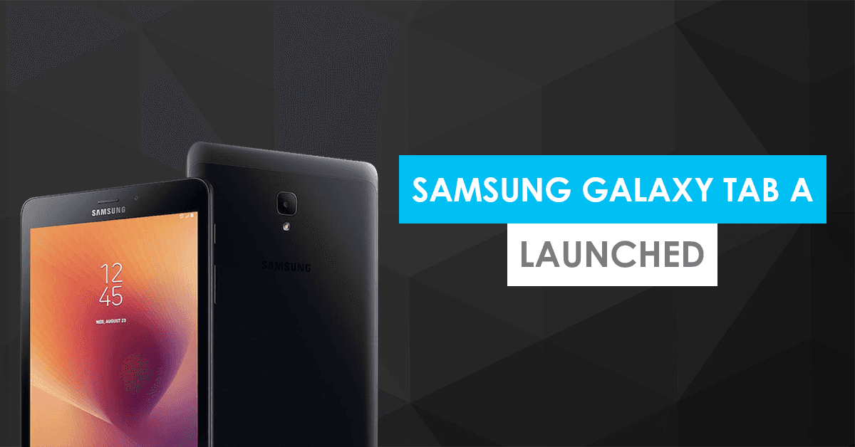 Samsung Galaxy Tab A 2017 with 8-inch display launched in Nepal