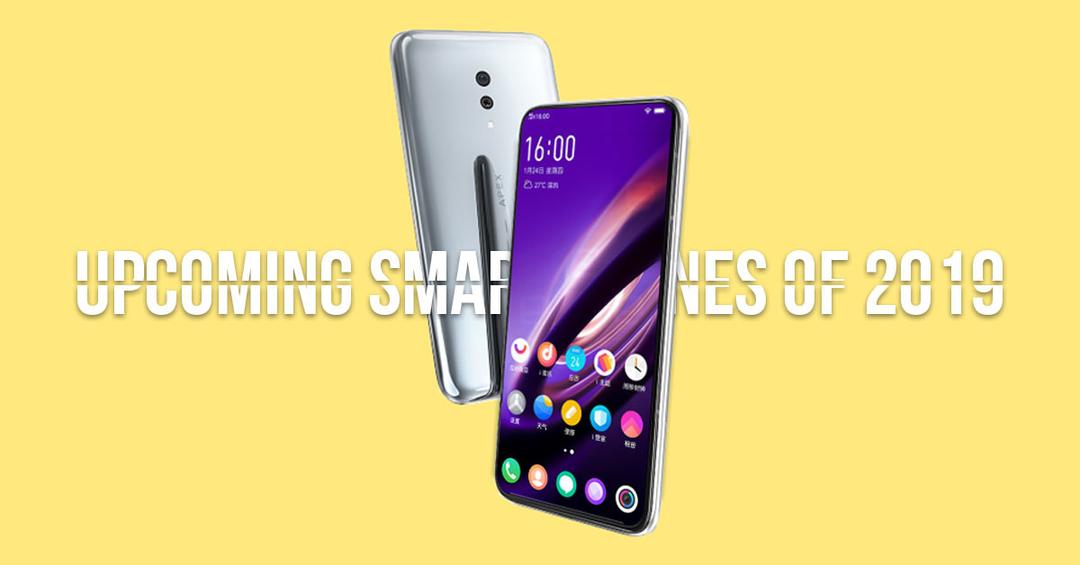 Upcoming smartphones of 2019: What can we expect this year?