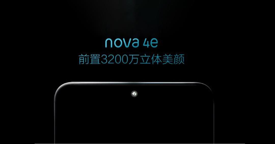 Huawei set to launch the Nova 4e with a 32 MP selfie camera