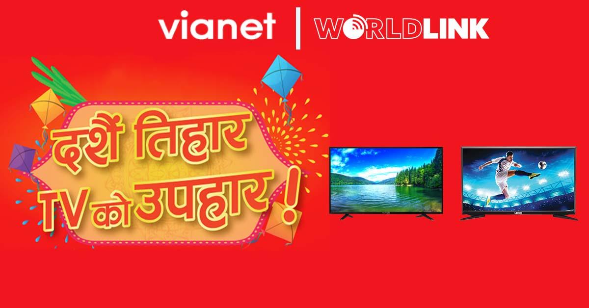 Vianet and Worldlink’s Dashain Offer: Lucrative internet packages bundled with an LED TV