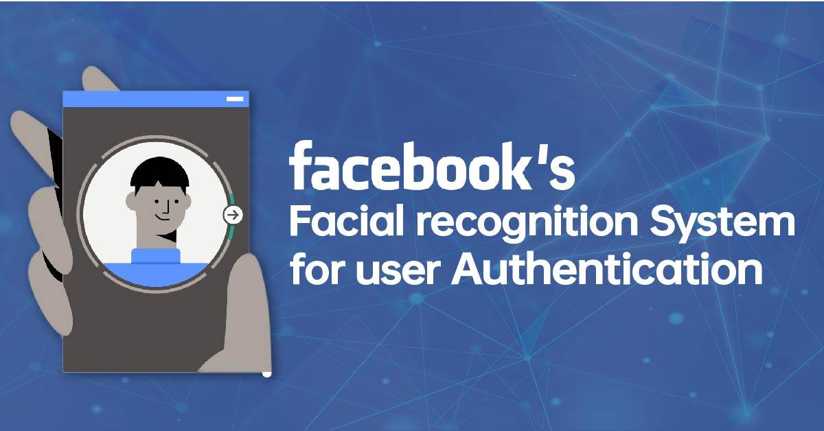 Upload selfie to verify! Facebook's new user authentication system