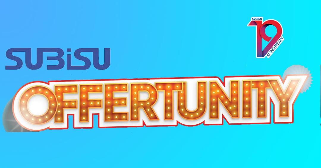 Subisu brings the "Offertunity" scheme to celebrate its 19th anniversary