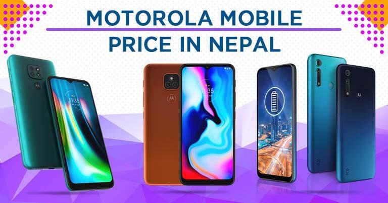 Motorola Mobile Price in Nepal 2023 [Updated]