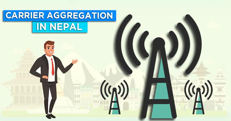 What is Carrier Aggregation in smartphones? Is it available in Nepal?