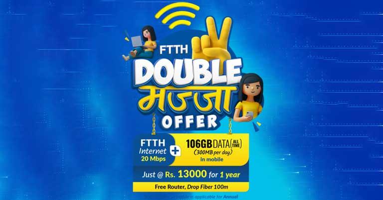 NT has announced Double Mazza FTTH offer with free daily Mobile Data