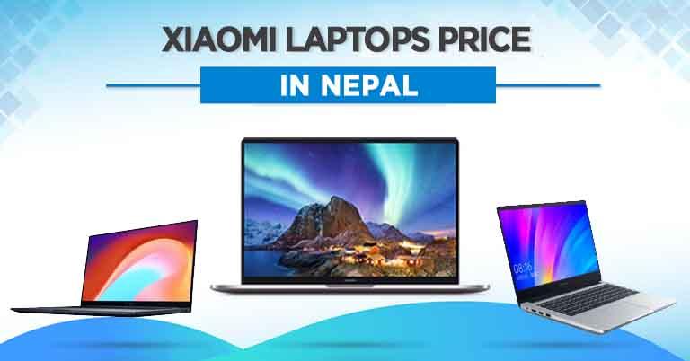 Xiaomi Laptops Price in Nepal 2023 [Updated]