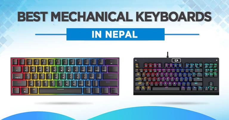 Best Mechanical Keyboards To Buy At Every Price Range In Nepal [Updated]