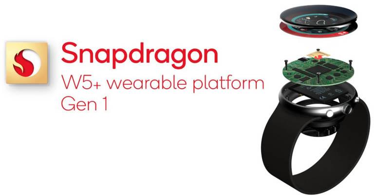 Qualcomm launches 4nm Snapdragon W5 and W5+ Gen 1 chips for wearable devices