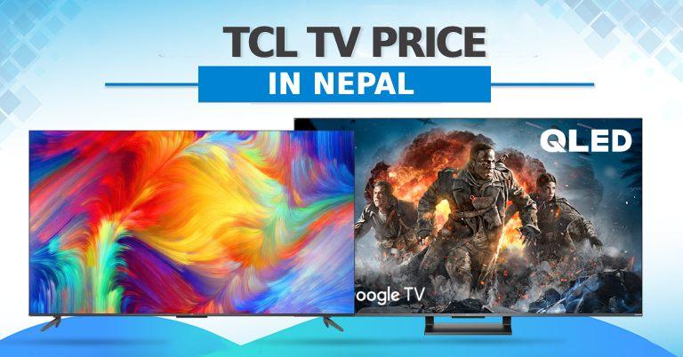 TCL TV Price in Nepal [Dashain Offer - Updated]