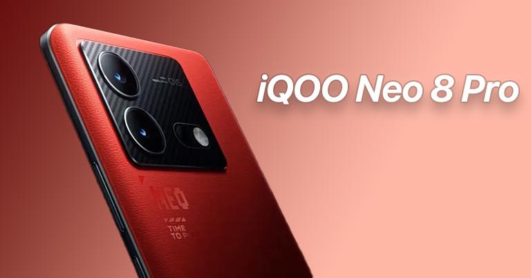 iQOO Neo 8 Pro official with flagship Dimensity 9200 +, 120W fast charging