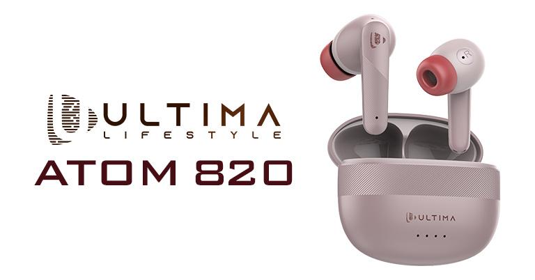 Ultima Atom 820 with 60ms latency, 13mm driver, IPX5 relaunched at a cheaper price