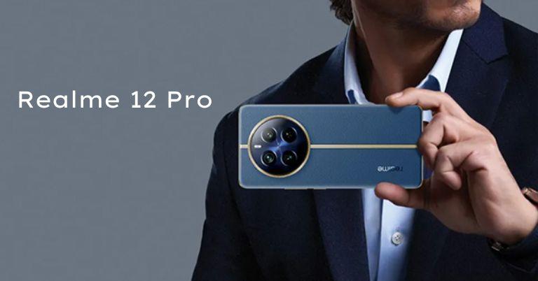 Realme 12 Pro launched with the Snapdragon 6 Gen 1 chipset and 50MP camera!