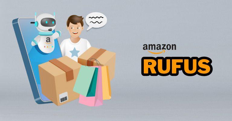 Meet Rufus — Amazon's AI Shopping Assistant!